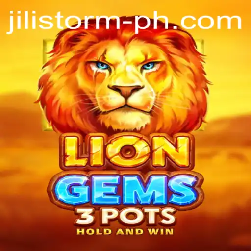 Explore the Exciting World of LionGems3pots and JILI Storm