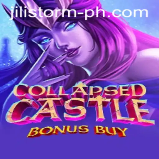 Experience the Thrills of CollapsedCastleBonusBuy with JILI Storm