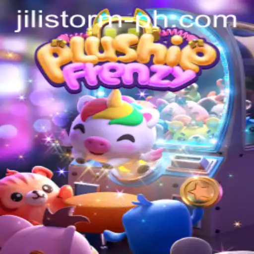 Exploring PlushieFrenzy: The Thrilling World of JILI Storm
